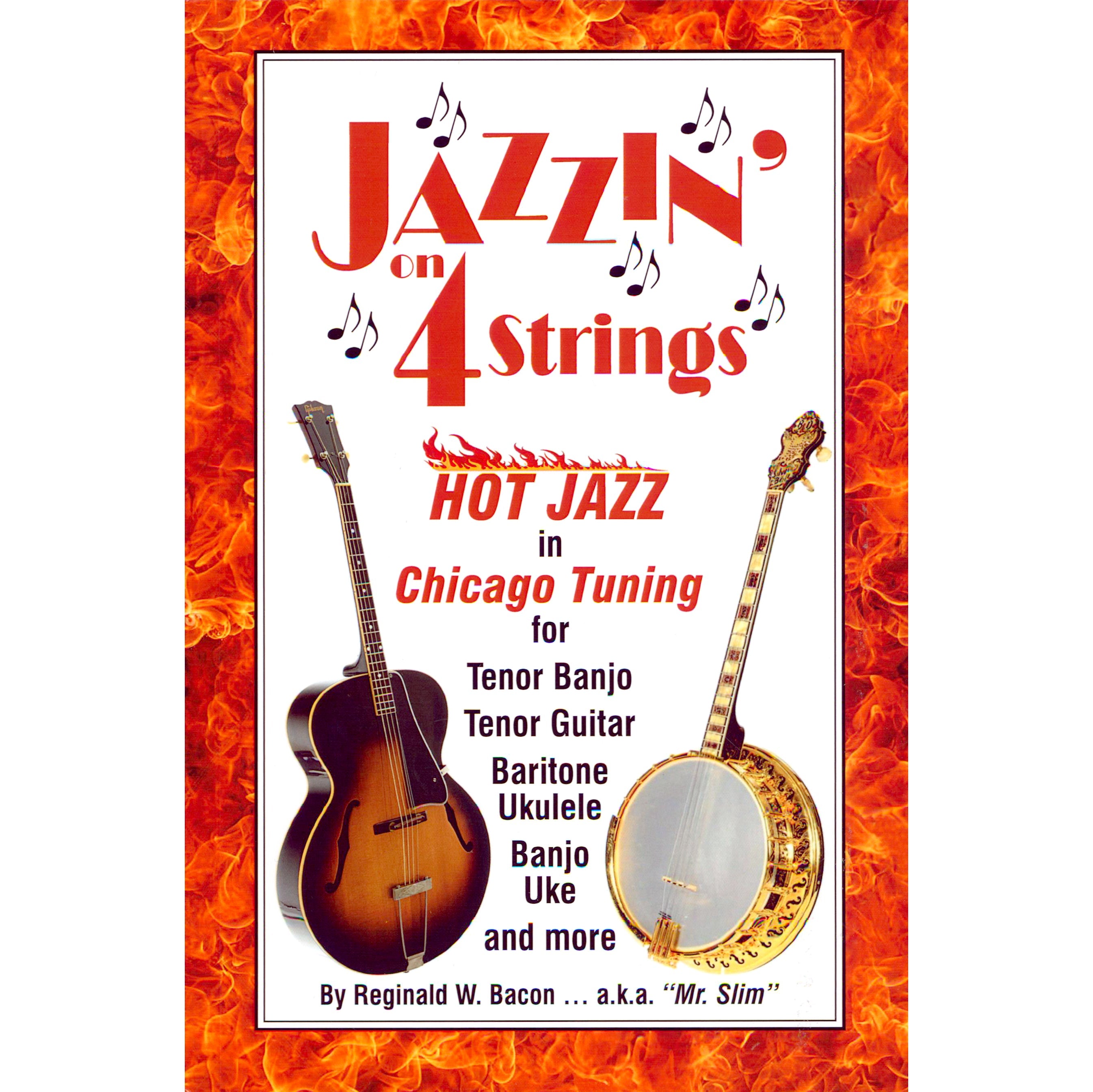 Jazzin' on 4-Strings: Hot Jazz in Chicago Tuning for Tenor Banjo, Teno –  Elderly Instruments