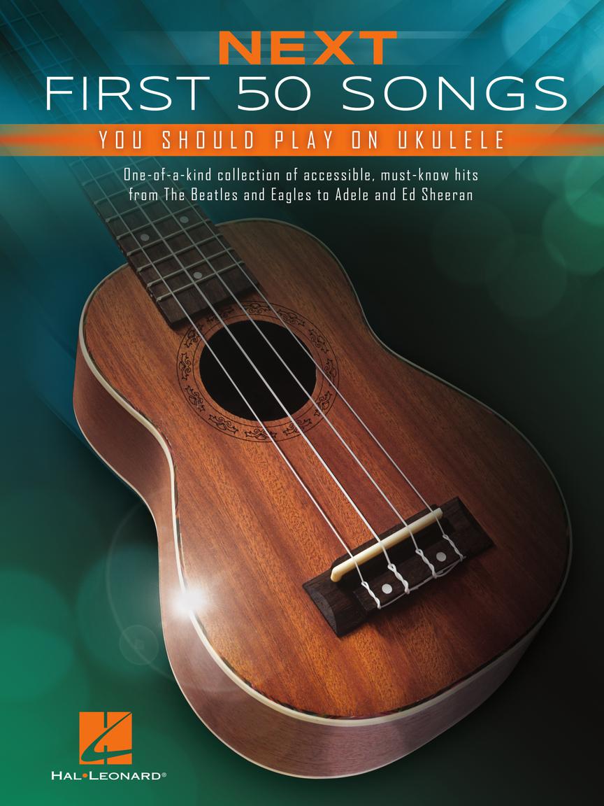 Image 1 of Next First 50 Songs You Should Play on Ukulele - SKU# 49-255559 : Product Type Media : Elderly Instruments