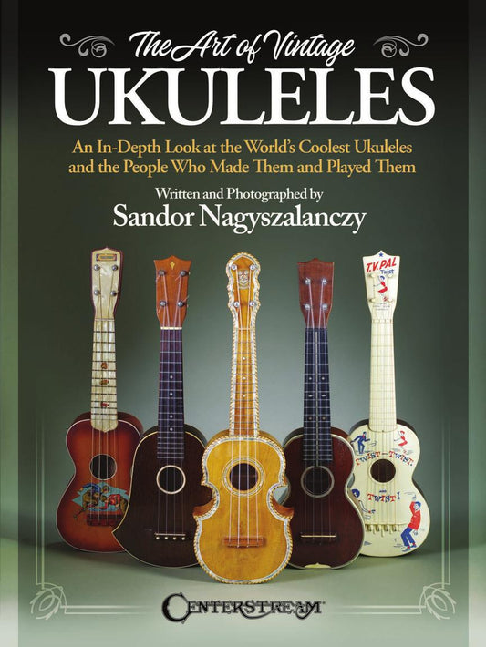 Front Cover of The Art of Vintage Ukuleles - SKU# 49-478387 : Product Type Media : Elderly Instruments