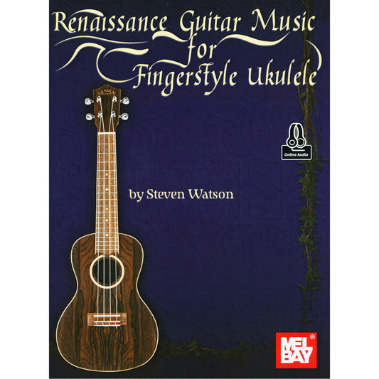 Image 1, Cover of Renaissance Guitar Music for Fingerstyle Ukulele by Steven Watson SKU: 02-31089M