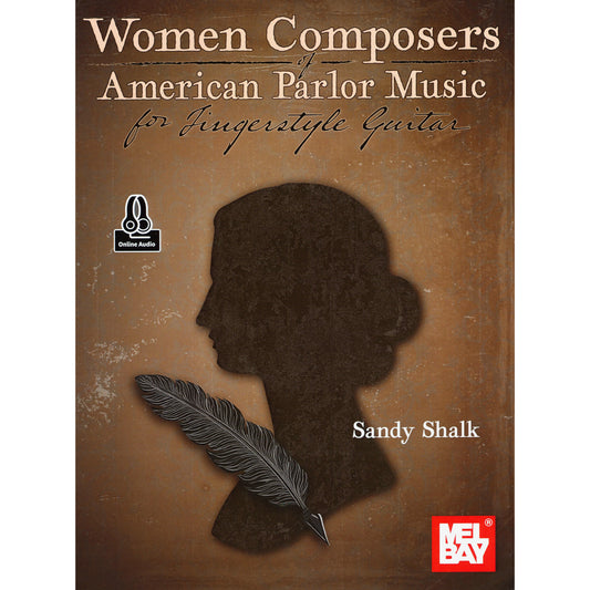 Image 1 cover of Women Composers of American Parlor Music for Fingerstyle Guitars by Sandy Shalk SKU: 02-31185M