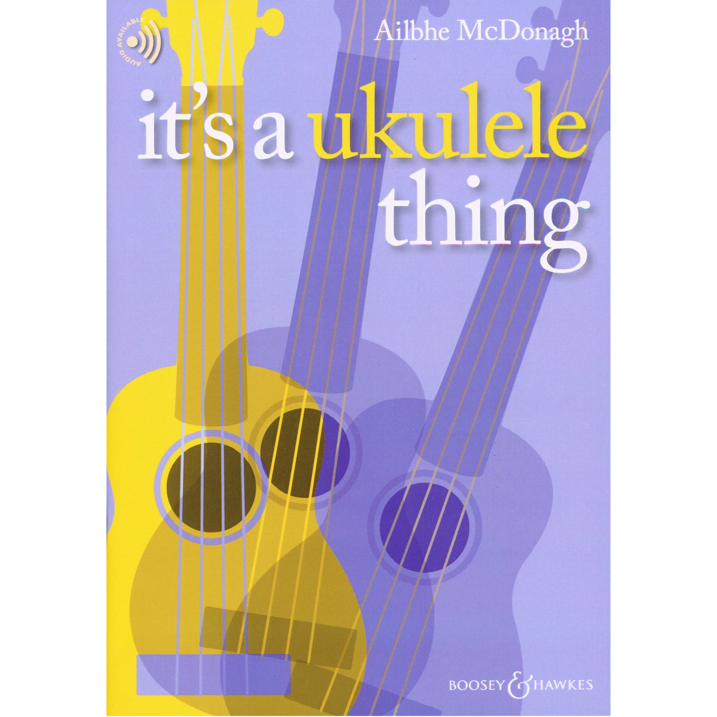 Image 1 cover of It's a Ukulele Thing by Ailbhe McDonagh - SKU: 49-025481