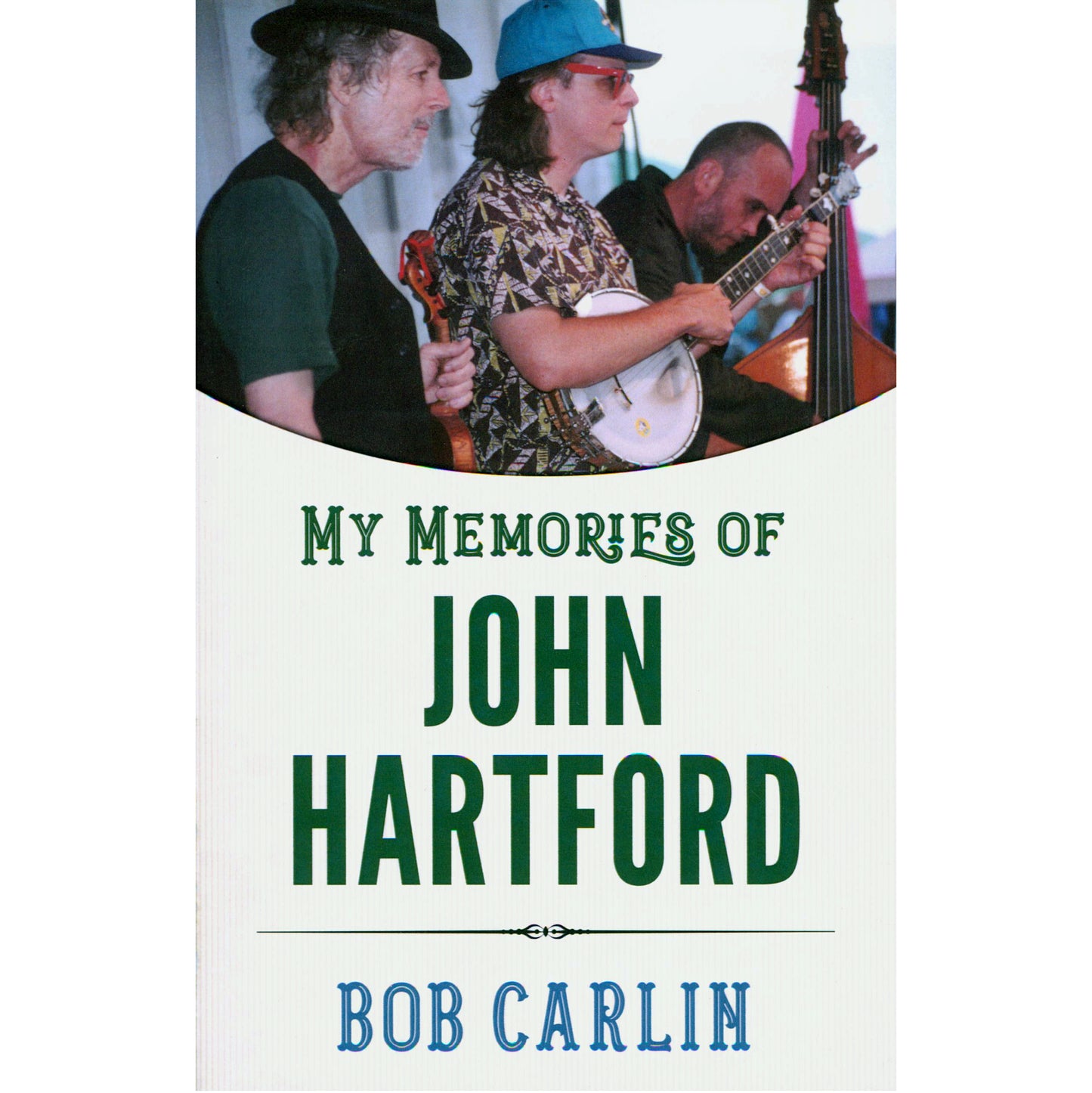 Image 1 cover of My Memories of John Hartford by Bob Carlin - SKU: 828-1