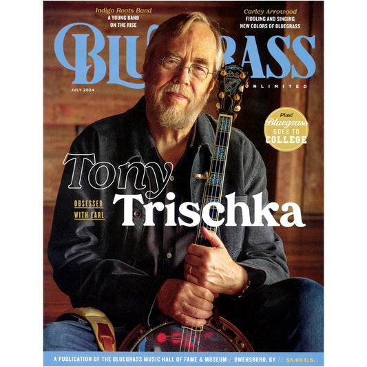 Image 1 cover of Bluegrass Unlimited Magazine, July 2024 issue, Tony Trischka on the cover, SKU: BU-202407