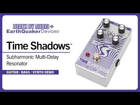 Video Demo of EarthQuaker Devices Time Shadows V2 Subharmonic Multi-Delay Resonator Pedal