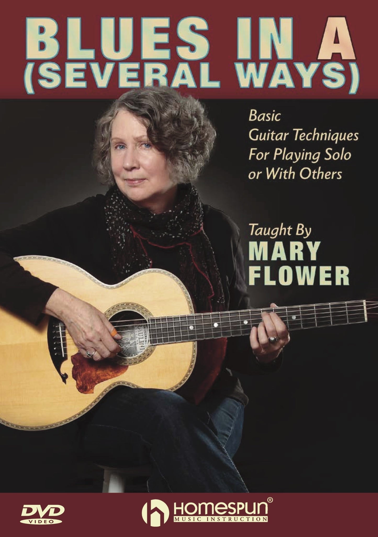 Image 1 of Blues In A (Several Ways) - Basic Guitar Techniques For Playing Solo or With Others - SKU# 300-DVD493 : Product Type Media : Elderly Instruments